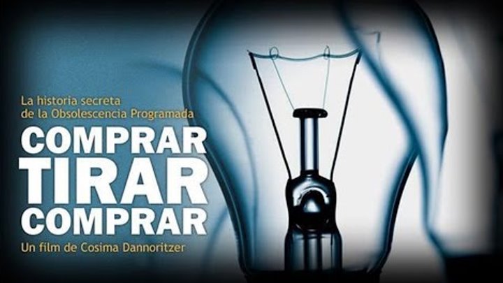 Заговор вокруг лампочки / Comprar, tirar, comprar (2010)