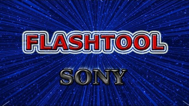 Прошивка телефона Sony Xperia и планшета Sony с помощью Flashtool