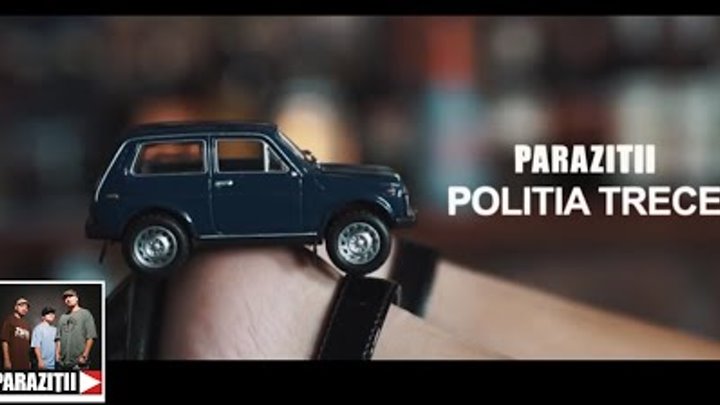 Paraziții - Poliția trece (Videoclip Oficial)