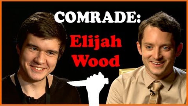 [Comrade] - Элайджа Вуд (Elijah Wood)