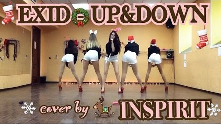 HD [K-POP DANCE COVER] EXID – 위아래 (UP& DOWN) by INSPIRIT Dance Group
