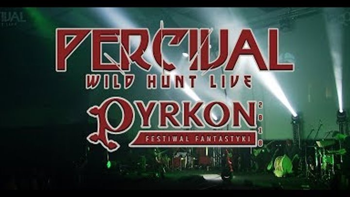 Percival Wild Hunt Live - Hunt Or Be Hunted (TRIDAM) - PYRKON 2018