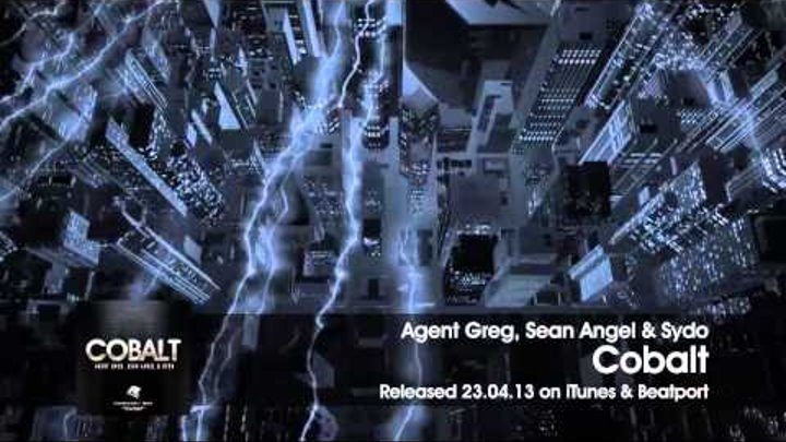 Agent Greg, Sean Angel & Sydo - Cobalt (Original Mix) Agent Greg, Sean Angel & Sydo - Cobalt (Original Mix)