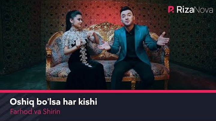 Farhod va Shirin - Oshiq bo'lsa har kishi | Фарход ва Ширин - Ошик булса хар киши Farhod va Shirin - Oshiq bo'lsa har kishi | Фарход ва Ширин - Ошик булса хар киши