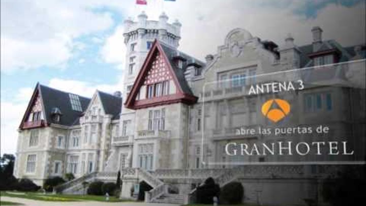 Саунтрек сериала "Гранд отель" 1. На фото замок Ля-Магдалена. Сантандер