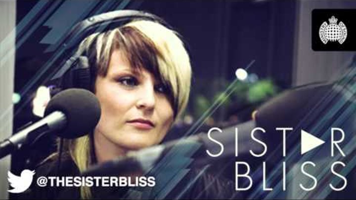 Sister Bliss in Session for Ministry of Sound Radio: Show 44 (08/02/2013) Sister Bliss in Session for Ministry of Sound Radio: Show 44 (08/02/2013)