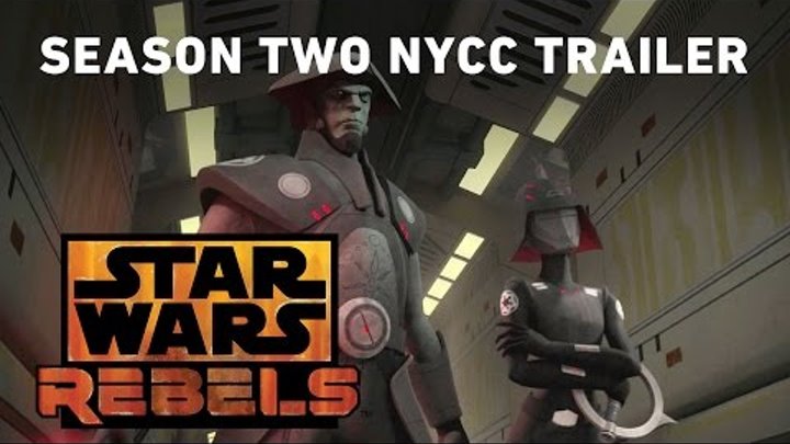 Star Wars Rebels Season Two NYCC 2015 Trailer (Official) Star Wars Rebels Season Two NYCC 2015 Trailer (Official)