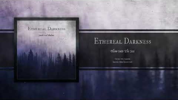ETHEREAL DARKNESS - Flow Into The Sea (2019) | Melodic Death / Doom Metal ETHEREAL DARKNESS - Flow Into The Sea (2019) | Melodic Death / Doom Metal