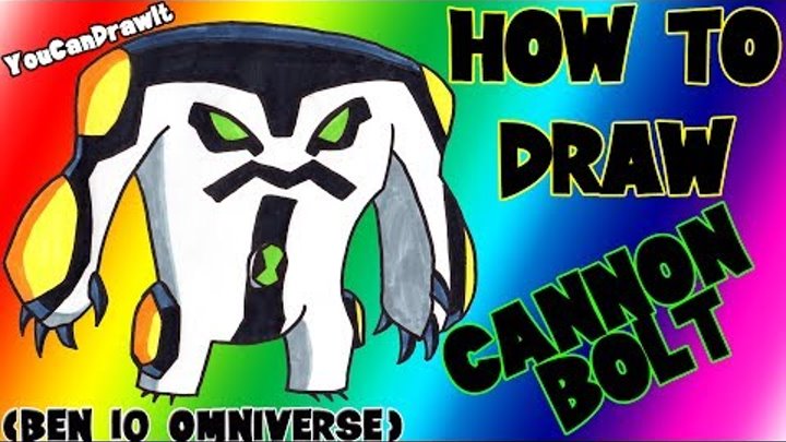 How To Draw Cannonbolt from Ben 10 Omniverse ✎ YouCanDrawIt ツ 1080p HD