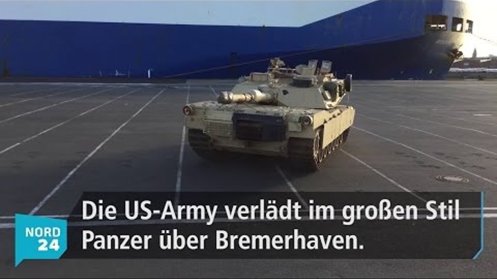 "Atlantic Resolve": Die ersten Panzer werden in Bremerhaven verladen