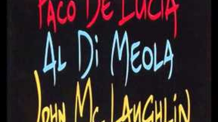 Al Di Meola, John McLaughlin & Paco de Lucía - The Guitar Trio (1996) - Full Album