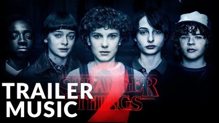 Stranger Things | Season 2 Final Trailer Music | Netflix (Immediate Music - Last Ray Of Light)
