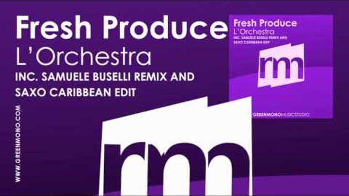 Fresh Produce - L'Orchestra Fresh Produce - L'Orchestra