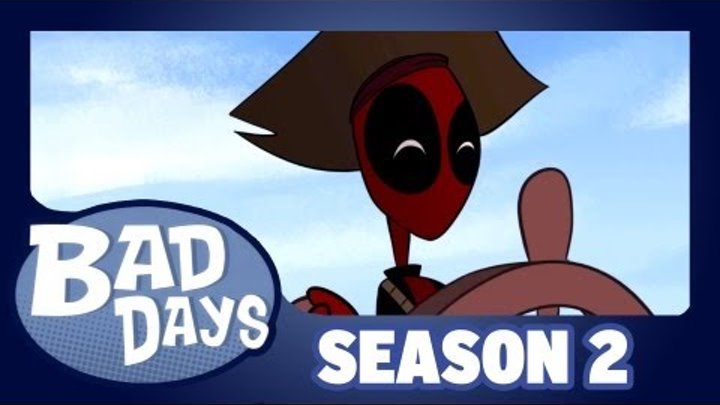 Deadpool - Bad Days - Season 2 - Ep 1