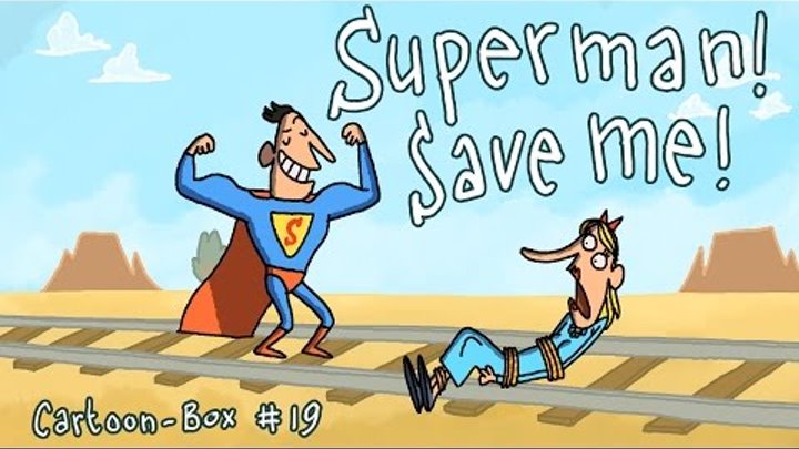 SUPERMAN! Save me! | Cartoon-Box 19