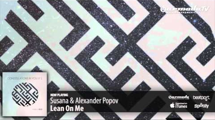 Alexander Popov & Susana - Lean On Me (From 'Eco - Constellations In You // 1')
