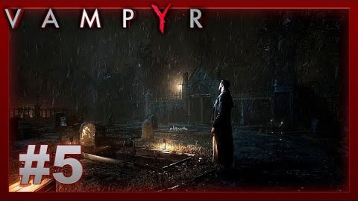 Прохождение vampyr 2018 Глава 2 Белый халат. Ночная смена Прохождение vampyr 2018 Глава 2 Белый халат. Ночная смена
