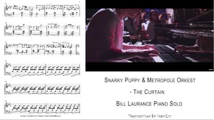 Snarky Puppy & Metropole Orkest - The Curtain(Bill Laurance Piano Solo) Transcription by Snake Lee