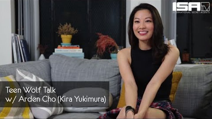 Teen Wolf Talk w/ Arden Cho (Kira Yukimura) - ISAtv ARTIST FEATURE