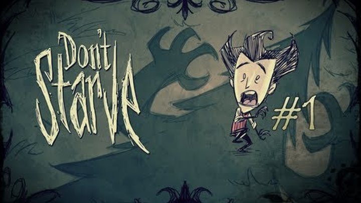 Don't Starve - Рисованный Мир - 1 Серия смотреть онлайн Don't Starve - Рисованный Мир - 1 Серия