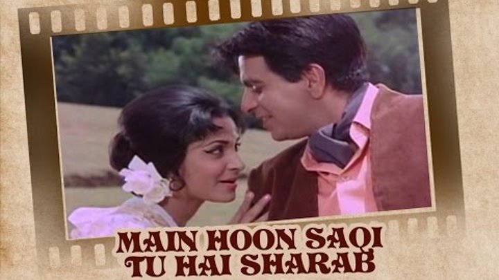 Main Hoon Saqi Tu Hai Sharabi (Song Video) | Ram Aur Shyam | Dilip Kumar & Waheeda Rehman Main Hoon Saqi Tu Hai Sharabi (Song Video) | Ram Aur Shyam | Dilip Kumar & Waheeda Rehman