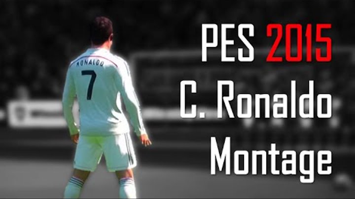 PES 2015 - C. Ronaldo Montage [HD]