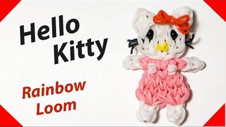 HELLO KITTY (Хэллоу Китти) из резинок Rainbow Loom Bands. Урок 154 HELLO KITTY (Хэллоу Китти) из резинок Rainbow Loom Bands. Урок 154