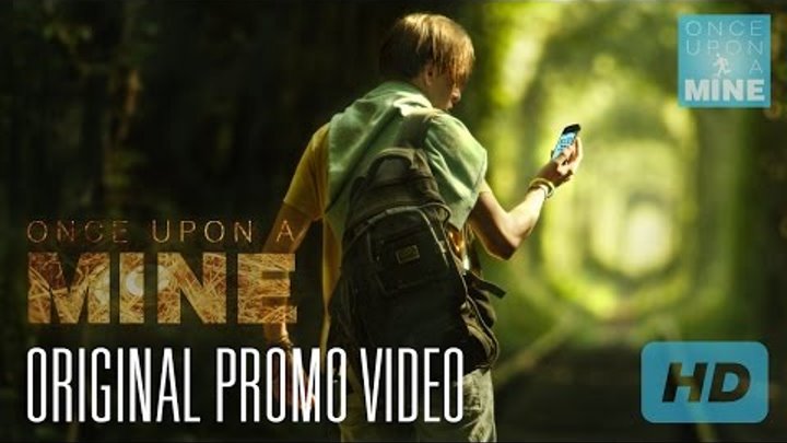 ONCE UPON A MINE - Original Promo Video [HD]