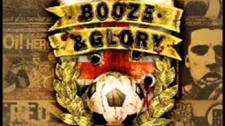 Booze & Glory - The Day I'm In My Grave