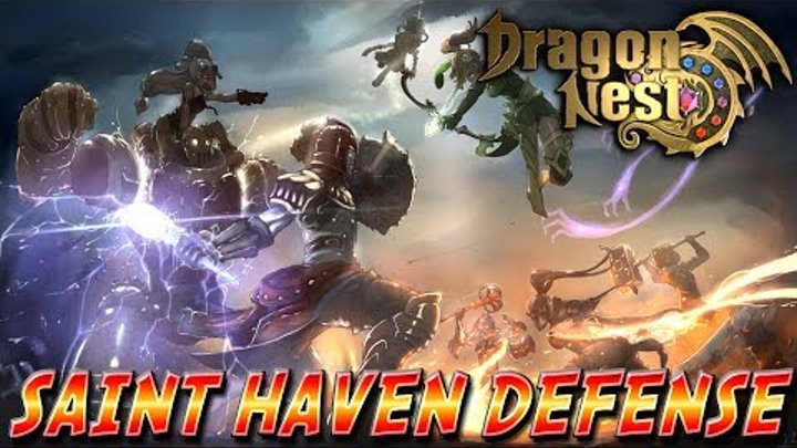 Dragon Nest - Saint Haven Defense Trailer Dragon Nest - Saint Haven Defense Trailer