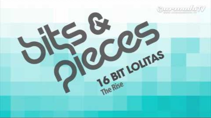 16 Bit Lolitas - The Rise (Original Mix)