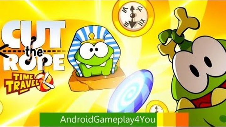 Cut the Rope: Time Travel Android Gameplay