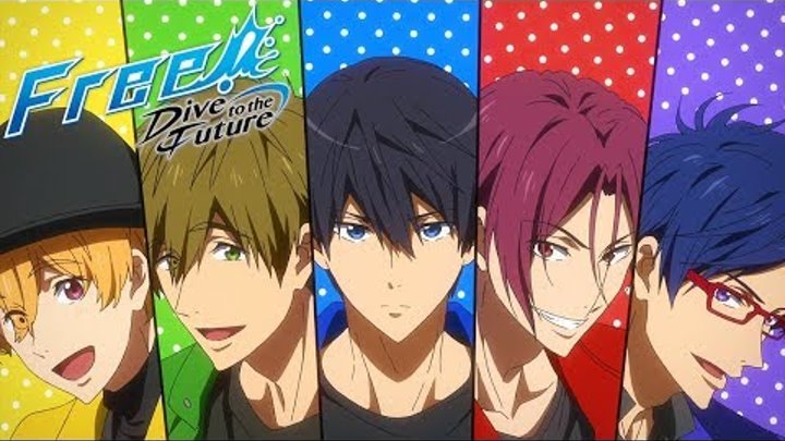 Free! -Dive to the Future- ENDING | Gold Evolution