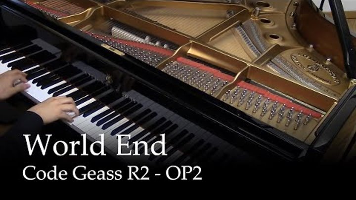 World End - Code Geass R2 OP 2 [piano]