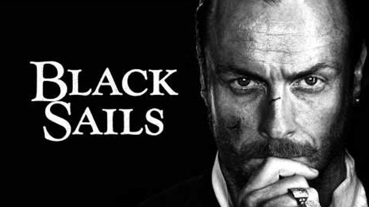 Black Sails - Soundtrack - Main Theme (HIGH QUALITY) Black Sails - Soundtrack - Main Theme (HIGH QUALITY)