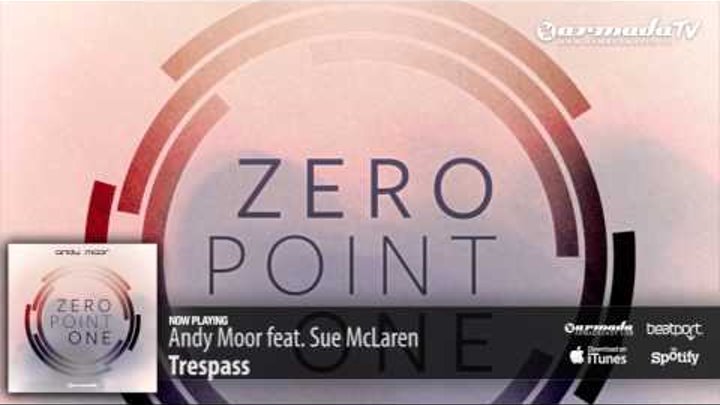 Andy Moor feat Sue McLaren - Trespass (Zero Point One album preview)