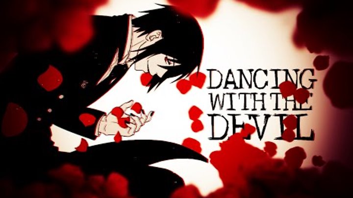 Dancing with the Devil || Black Butler