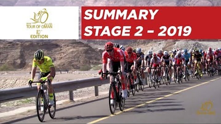 Stage 2 - Summary - Tour of Oman 2019