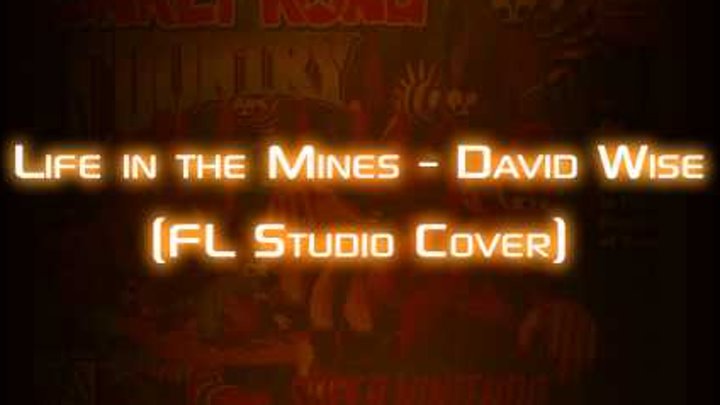 Life in the Mines - David Wise (FL Studio Cover)