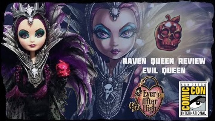 Raven Queen San Diego Comic Con 2015 Review & Way to Wonderland,Legacy Day, EAH Doll Comparisons смотреть онлайн Raven Queen San Diego Comic Con 2015 Review & Way to Wonderland,Legacy Day, EAH Doll Comparisons