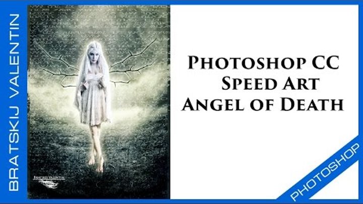 Photoshop CC Speed Art Angel of Death Photoshop CC Speed Art Angel of Death