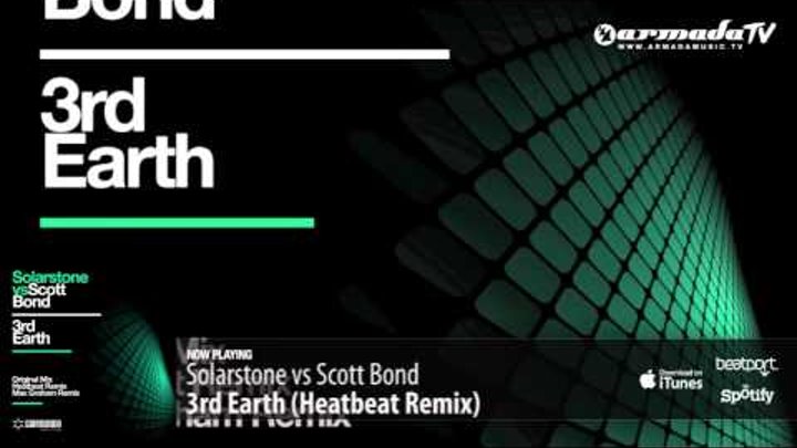 Solarstone vs Scott Bond - 3rd Earth (Heatbeat Remix) Solarstone vs Scott Bond - 3rd Earth (Heatbeat Remix)