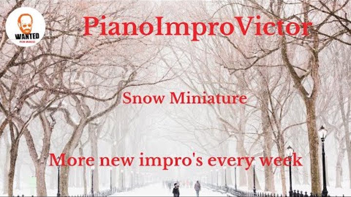 Snow Miniature - Piano Improvisation by Victor Birkan Snow Miniature - Piano Improvisation by Victor Birkan