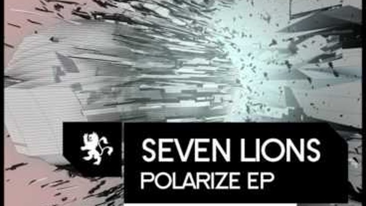 Seven Lions - Polarized (feat. Shaz Sparks) Seven Lions - Polarized (feat. Shaz Sparks)
