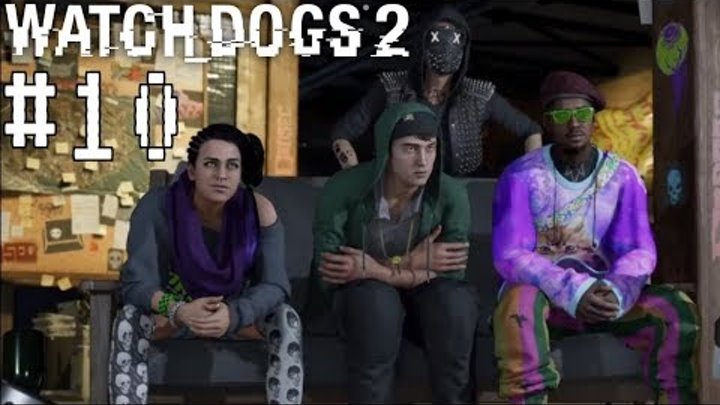Watch dogs 2 Ломай все | Прохождение игры про хакеров на PS4 pro. live стрим.