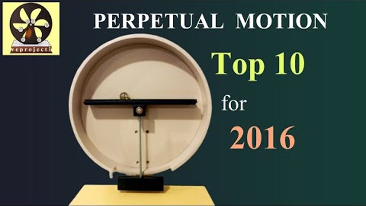 Top 10 Perpetual Motion Machines for 2016 永久運動マシン
