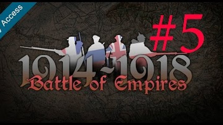 Прохождение французской кампании в Battle of Empires:1914-1918 #5 - Форт