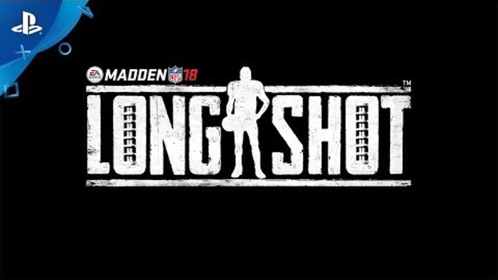 Madden 18 - Longshot - PS4 Reveal Trailer | E3 2017