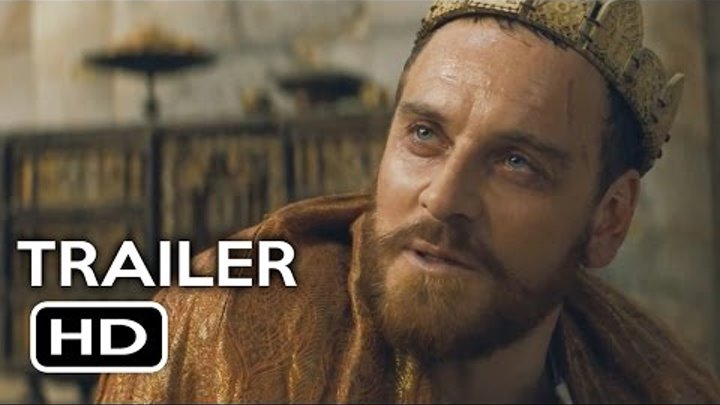 Macbeth Official Trailer #2 (2015) Michael Fassbender, Marion Cotillard Movie HD