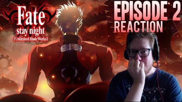 Fate Stay Night Unlimited Blade Works REACTION | Anime - Episode 2